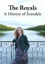 Watch The Royals: A History of Scandals Myflixer