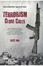 Watch Terrorism Close Calls Myflixer