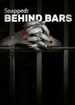 Watch Snapped: Behind Bars Myflixer