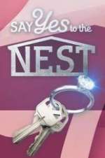 Watch Say Yes to the Nest Myflixer