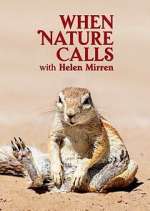 Watch When Nature Calls with Helen Mirren Myflixer