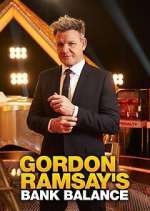 Watch Gordon Ramsay's Bank Balance Myflixer