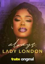 Watch Always, Lady London Myflixer