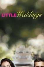 Watch Little Weddings Myflixer