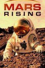 Watch Mars Rising Myflixer