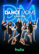 Watch Dance Moms: A New Era Myflixer