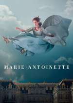 Watch Marie-Antoinette Myflixer