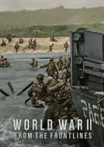 Watch World War II: From the Frontlines Myflixer