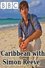 Watch Caribbean with Simon Reeve Myflixer