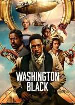 Watch Washington Black Myflixer
