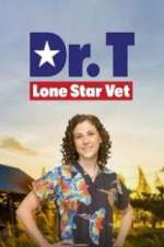 Watch Dr. T, Lone Star Vet Myflixer