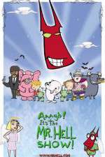 Watch Aaagh It's the Mr Hell Show Myflixer