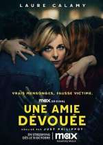 Watch Une Amie Dévouée Myflixer