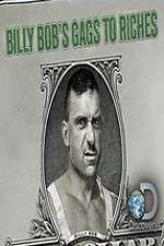 Watch Billy Bobs Gags to Riches Myflixer