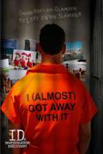 Watch I Almost Got Away With It Myflixer
