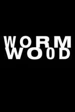 Watch Wormwood Myflixer