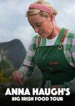 Watch Anna Haugh\'s Big Irish Food Tour Myflixer