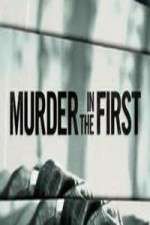 Watch Murder in the First Myflixer