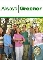 Watch Always Greener Myflixer