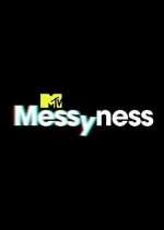 Watch Messyness Myflixer