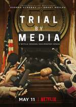 Watch Trial By Media Myflixer