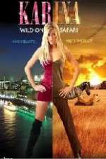 Watch Karina: Wild on Safari Myflixer