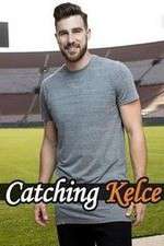 Watch Catching Kelce Myflixer