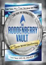 Watch The Roddenberry Vault Myflixer