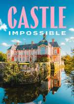 Watch Castle Impossible Myflixer