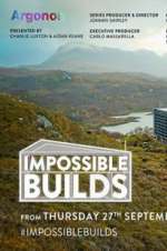 Watch Impossible Builds (UK) Myflixer
