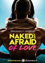 Watch Naked and Afraid of Love Myflixer