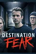 Watch Destination Fear Myflixer