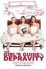 Watch The Girls Guide to Depravity Myflixer