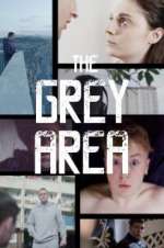 Watch The Grey Area Myflixer