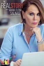 Watch The Real Story with Maria Elena Salinas Myflixer