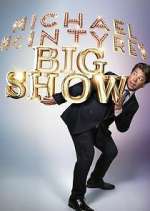 Watch Michael McIntyre's Big Show Myflixer