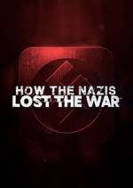 Watch How the Nazis Lost the War Myflixer