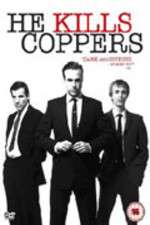 Watch He Kills Coppers Myflixer