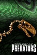 Watch Prehistoric Predators Myflixer