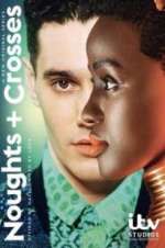 Watch Noughts + Crosses Myflixer