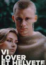 Watch Vi lover et helvete Myflixer
