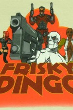 Watch Frisky Dingo Myflixer