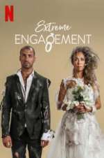 Watch Extreme Engagement Myflixer