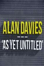Watch Alan Davies As Yet Untitled Myflixer