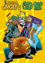 Watch Field Trip Starring Inspector Gadget Myflixer
