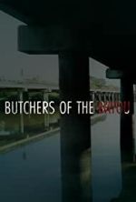 Watch Butchers of the Bayou Myflixer
