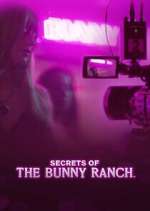 Watch Secrets of the Bunny Ranch Myflixer