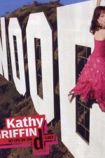 Watch Kathy Griffin: My Life on the D-List Myflixer