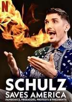Watch Schulz Saves America Myflixer