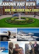 Watch Eamonn and Ruth: How the Other Half Lives Myflixer
